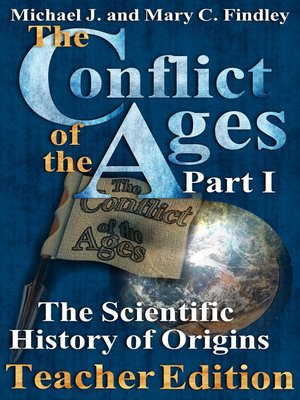 cover image of The Conflict of the Ages Teacher Edition Part I the Scientific History of Origins